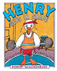 Book Cover for Henry Gets in Shape by Robert Quackenbush