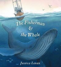 Book Cover for The Fisherman & The Whale by Jessica Lanan