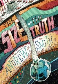 Book Cover for The Size of the Truth by Andrew Smith