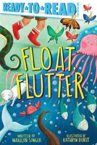 Book Cover for Float, Flutter by Marilyn Singer