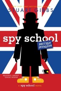 Book Cover for Spy School British Invasion by Stuart Gibbs