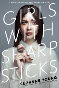 Book Cover for Girls With Sharp Sticks by Suzanne Young
