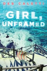 Book Cover for Girl, Unframed by Deb Caletti
