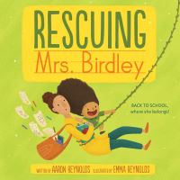 Book Cover for Rescuing Mrs. Birdley by Aaron Reynolds