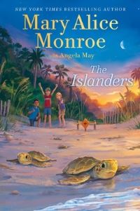 Book Cover for The Islanders by Mary Alice Monroe, Angela M May