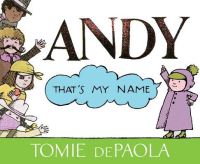 Book Cover for Andy, That's My Name by Tomie dePaola