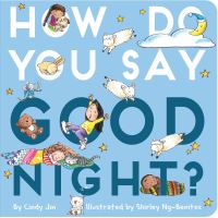 Book Cover for How Do You Say Good Night? by Cindy Jin