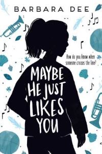 Book Cover for Maybe He Just Likes You by Barbara Dee
