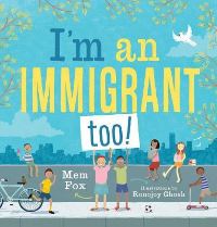 Book Cover for I'm an Immigrant Too! by Mem Fox