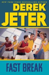 Book Cover for Fast Break by Derek Jeter, Paul Mantell