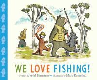 Book Cover for We Love Fishing! by Ariel Bernstein