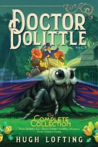 Book Cover for Doctor Dolittle the Complete Collection, Vol. 3 by Hugh Lofting