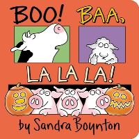 Book Cover for Boo! Baa, La La La! by Sandra Boynton
