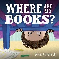 Book Cover for Where Are My Books? by Debbie Ridpath Ohi