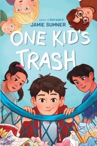 Book Cover for One Kid's Trash by Jamie Sumner
