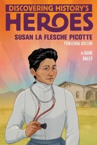 Book Cover for Susan LaFlesche Picotte by Diane Bailey