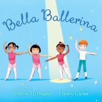Book Cover for Bella Ballerina by Sharon M Draper