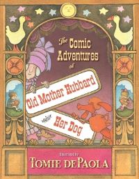 Book Cover for The Comic Adventures of Old Mother Hubbard and Her Dog by Tomie dePaola