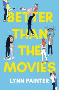 Book Cover for Better Than the Movies by Lynn Painter