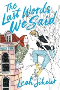 Book Cover for The Last Words We Said by Leah Scheier