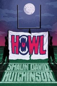 Book Cover for Howl by Shaun David Hutchinson