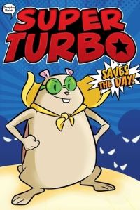 Book Cover for Super Turbo Saves the Day! by Edgar J Powers