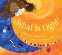 Book Cover for What Is Light? by Markette Sheppard