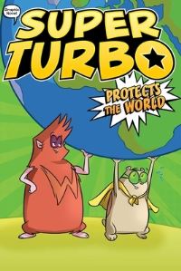 Book Cover for Super Turbo Protects the World by Edgar J Powers