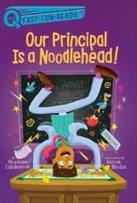 Book Cover for Our Principal Is a Noodlehead! by Stephanie Calmenson