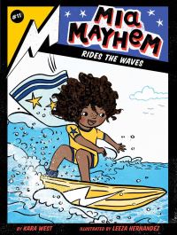 Book Cover for Mia Mayhem Rides the Waves by Kara West