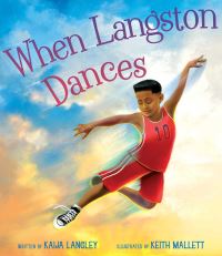 Book Cover for When Langston Dances by Kaija Langley