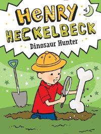 Book Cover for Henry Heckelbeck, Dinosaur Hunter by Wanda Coven