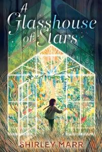 Book Cover for A Glasshouse of Stars by Shirley Marr