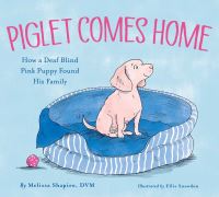 Book Cover for Piglet Comes Home by Melissa Shapiro