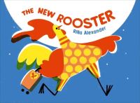 Book Cover for The New Rooster by Rilla Alexander