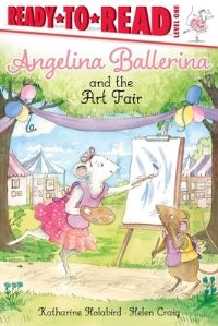 Book Cover for Angelina Ballerina and the Art Fair by Katharine Holabird
