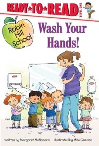 Book Cover for Wash Your Hands! by Margaret McNamara