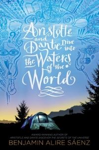 Book Cover for Aristotle and Dante Dive Into the Waters of the World by Benjamin Alire Sáenz