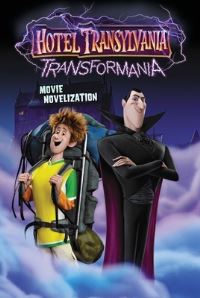 Book Cover for Hotel Transylvania Transformania Movie Novelization by Patty Michaels