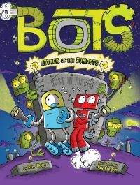 Book Cover for Attack of the ZomBots! by Russ Bolts