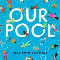 Book Cover for Our Pool by Lucy Ruth Cummins