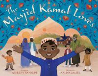 Book Cover for The Masjid Kamal Loves by Ashley Franklin