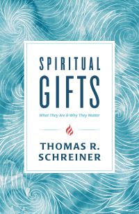 Book Cover for Spiritual Gifts by Thomas R Schreiner