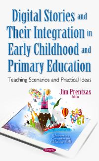 Book Cover for Digital Stories and Their Integration in Early Childhood and Primary Education by Jim Prentzas