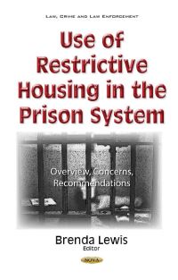 Book Cover for Use of Restrictive Housing in the Prison System by Brenda Lewis