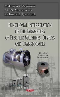 Book Cover for Functional Interrelation of the Parameters of Electric Machines, Devices and Transformers by Mykhaylo V Zagirnyak
