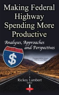 Book Cover for Making Federal Highway Spending More Productive by Rickey Lambert