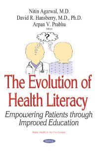Book Cover for The Evolution of Health Literacy by Nitin Agarwal, David R. Hansberry, Arpan V. Prabhu
