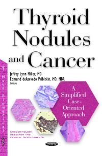 Book Cover for Thyroid Nodules and Cancer by Jeffrey Lynn Miller, Edmund deAzevedo Pribitkin