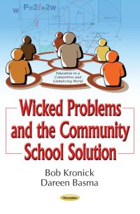 Book Cover for Wicked Problems and the Community School Solution by Robert F. Kronick, Dareen Basma